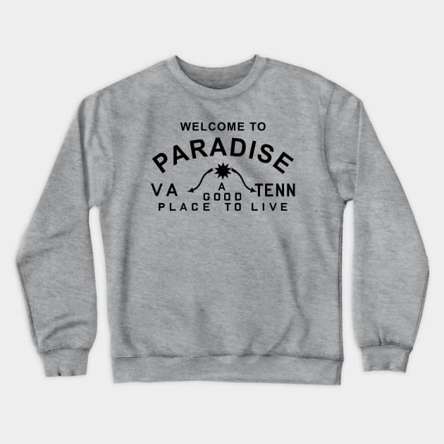 Paradise CVB black text Crewneck Sweatshirt by Old Gods of Appalachia